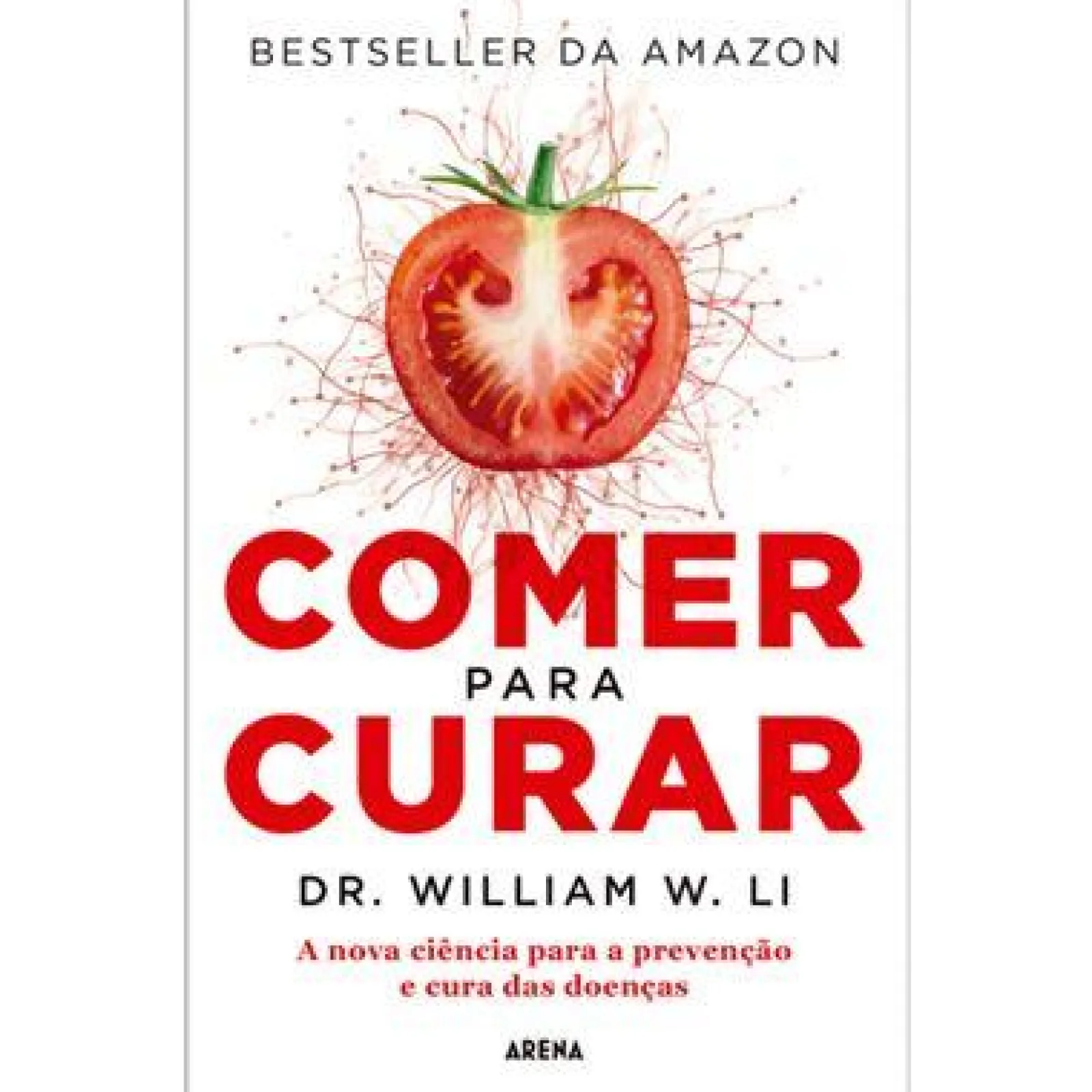 New Arena Pt Comer para Curar de William W. Li