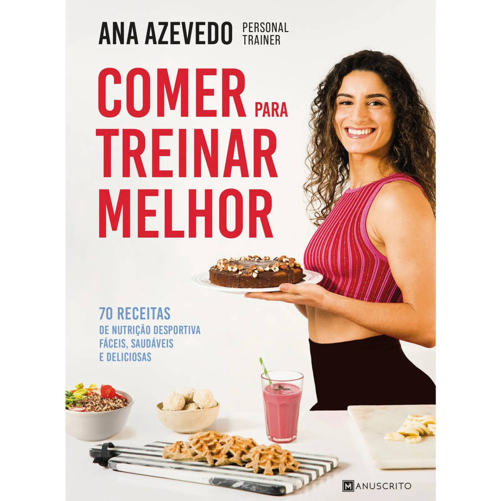 Hot Manuscrito Comer para Treinar Melhor de Ana Azevedo