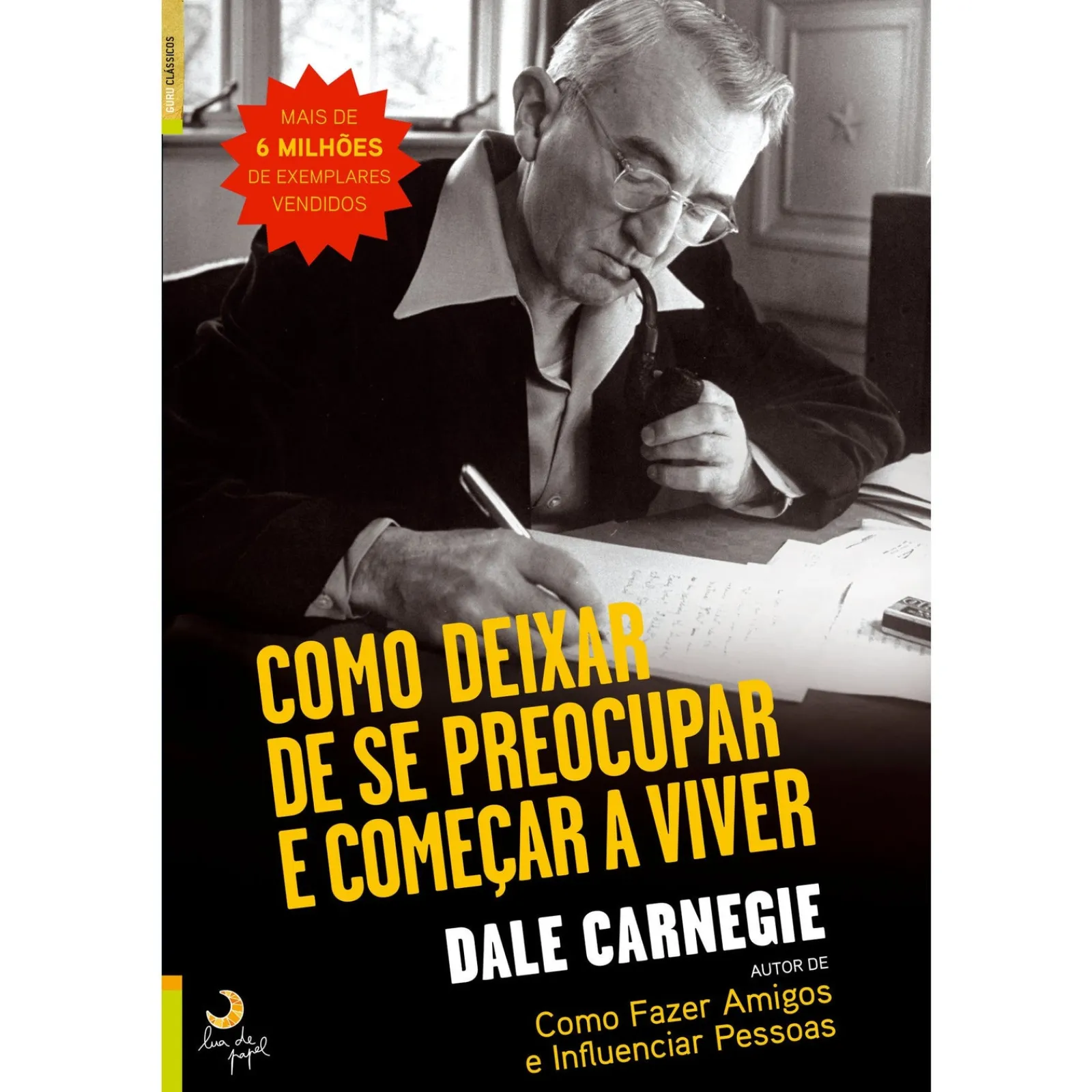 New Lua De Papel Como Deixar de Se Preocupar e Começar a Viver de Dale Carnagie