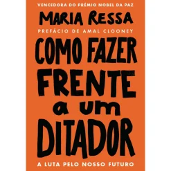 Outlet Ideias De Ler Como Fazer Frente a um Ditador de Maria Ressa - A Luta Pelo Nosso Futuro