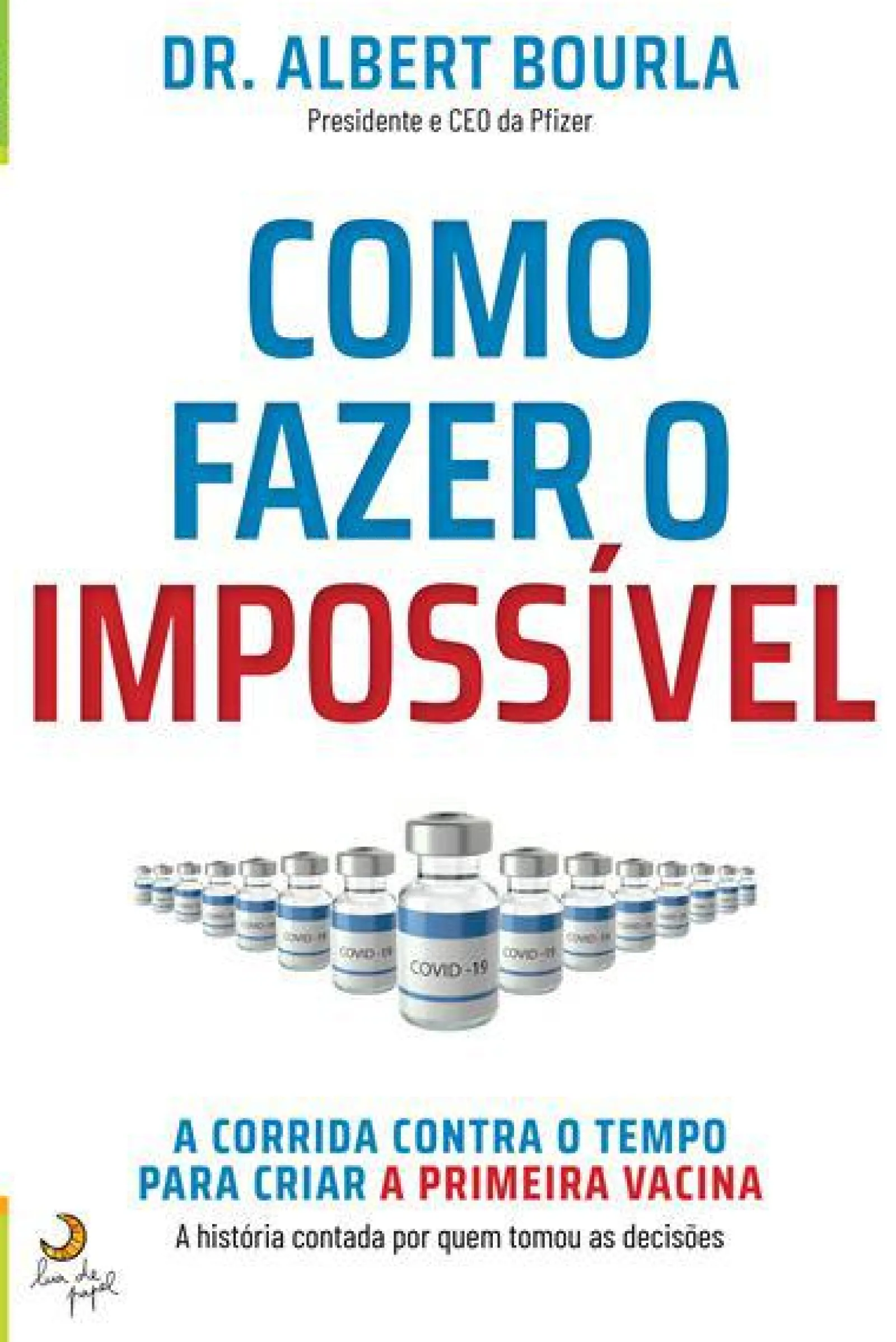Outlet Lua De Papel Como Fazer o Impossível de Albert Bourla