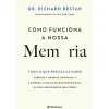 Sale Presença Como Funciona a Nossa Memória - Tudo o que Precisa de Saber de Richard Restak