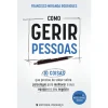 Presença Como Gerir Pessoas de Francisco Miranda Rodrigues
