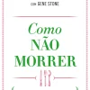 Best Lua De Papel Como Não Morrer de Michael Greger