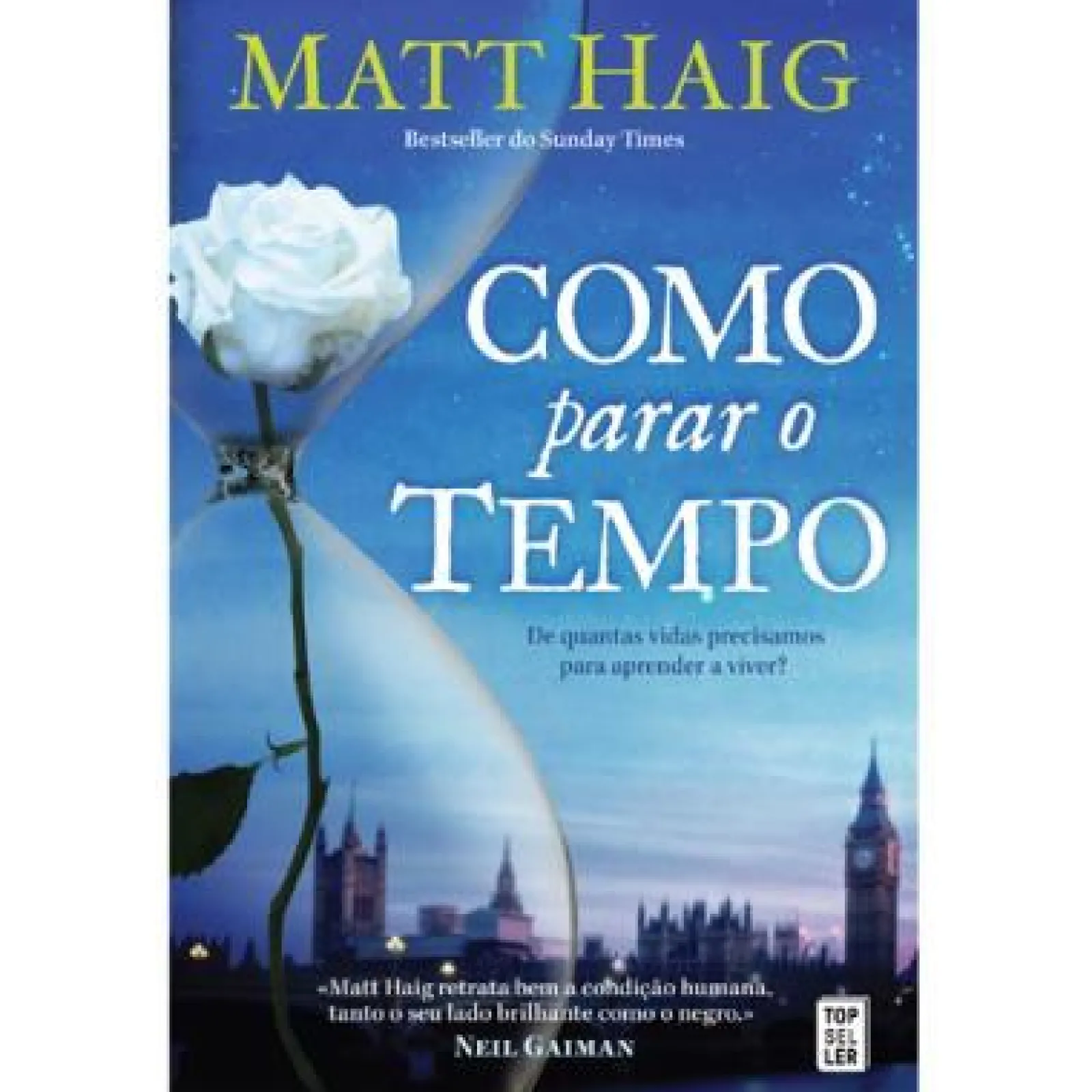 Topseller Como Parar o Tempo de Matt Haig