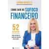 Sale Manuscrito Como Sair do Sufoco Financeiro - 52 Desafios de Carina Meireles