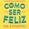 New Manuscrito Como Ser Feliz - Sim, é Possível! de Fernando Lima Magalhães - Um Livro Baseado na Evidência Científica Mais Atual