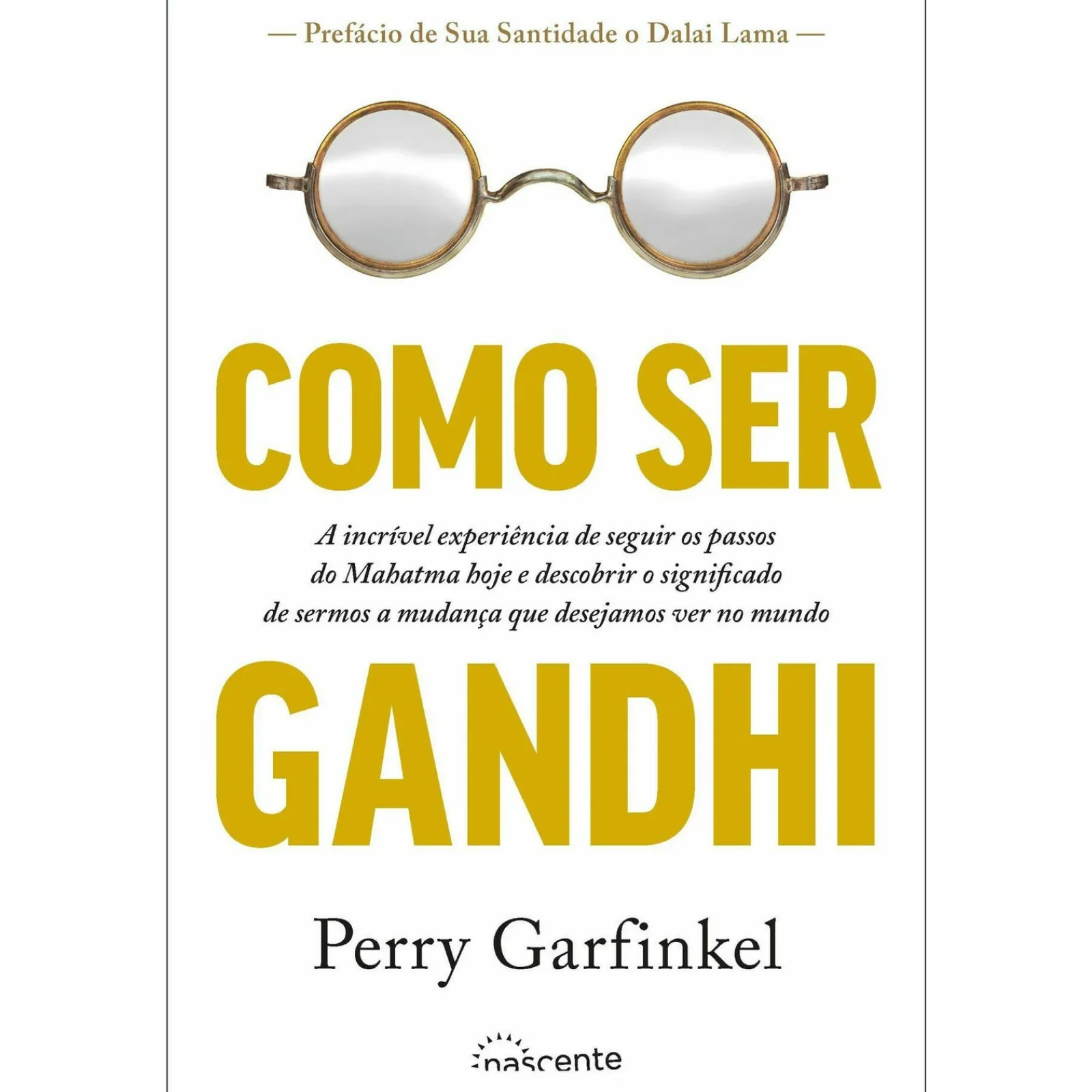 Sale Nascente Como Ser Ghandi de Perry Garfinkel