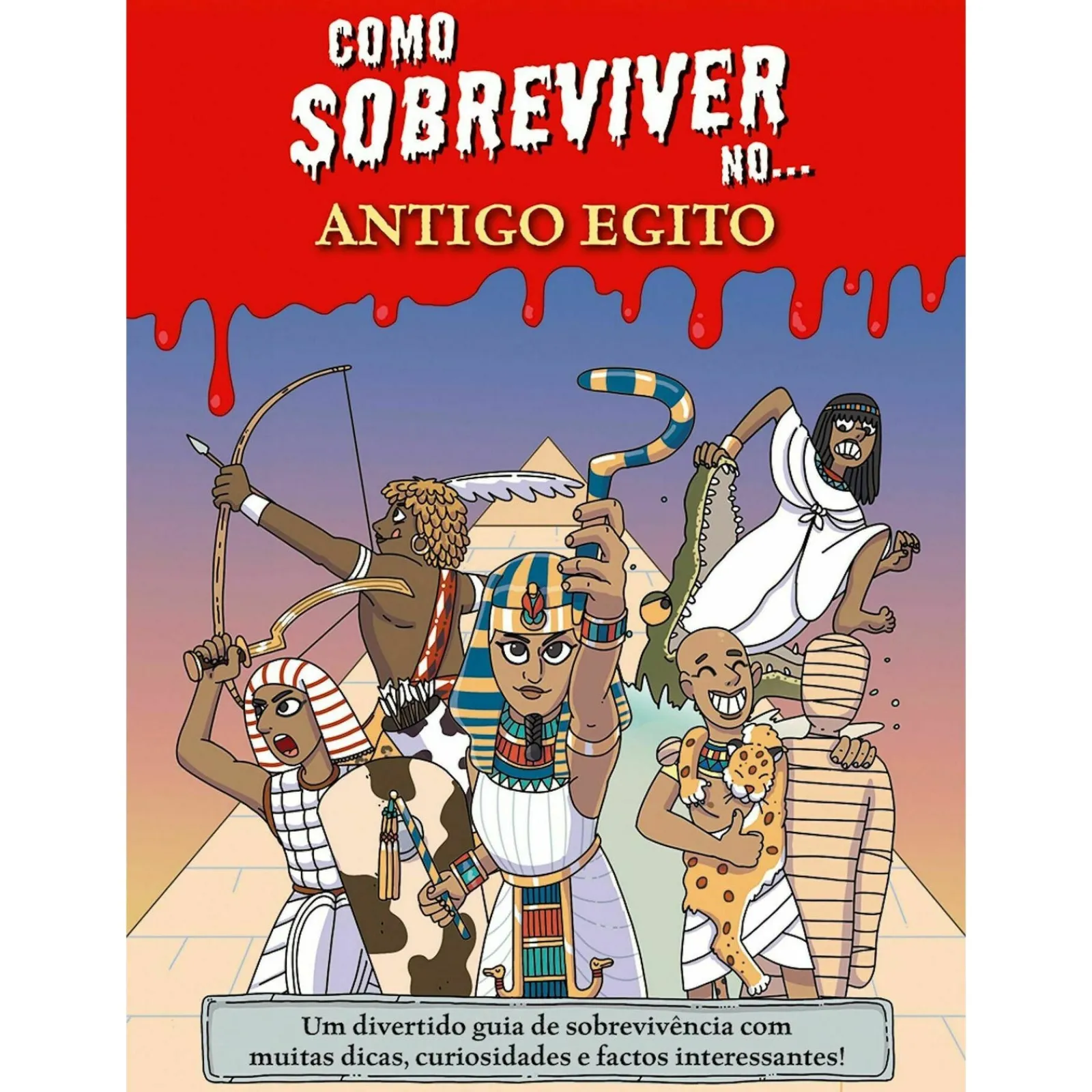 Porto Editora Como Sobreviver No... Antigo Egito de Juan de Aragón - Um Divertido Guia de Sobrevivência com Muitas Dicas, Curiosidades e Factos Interessantes!
