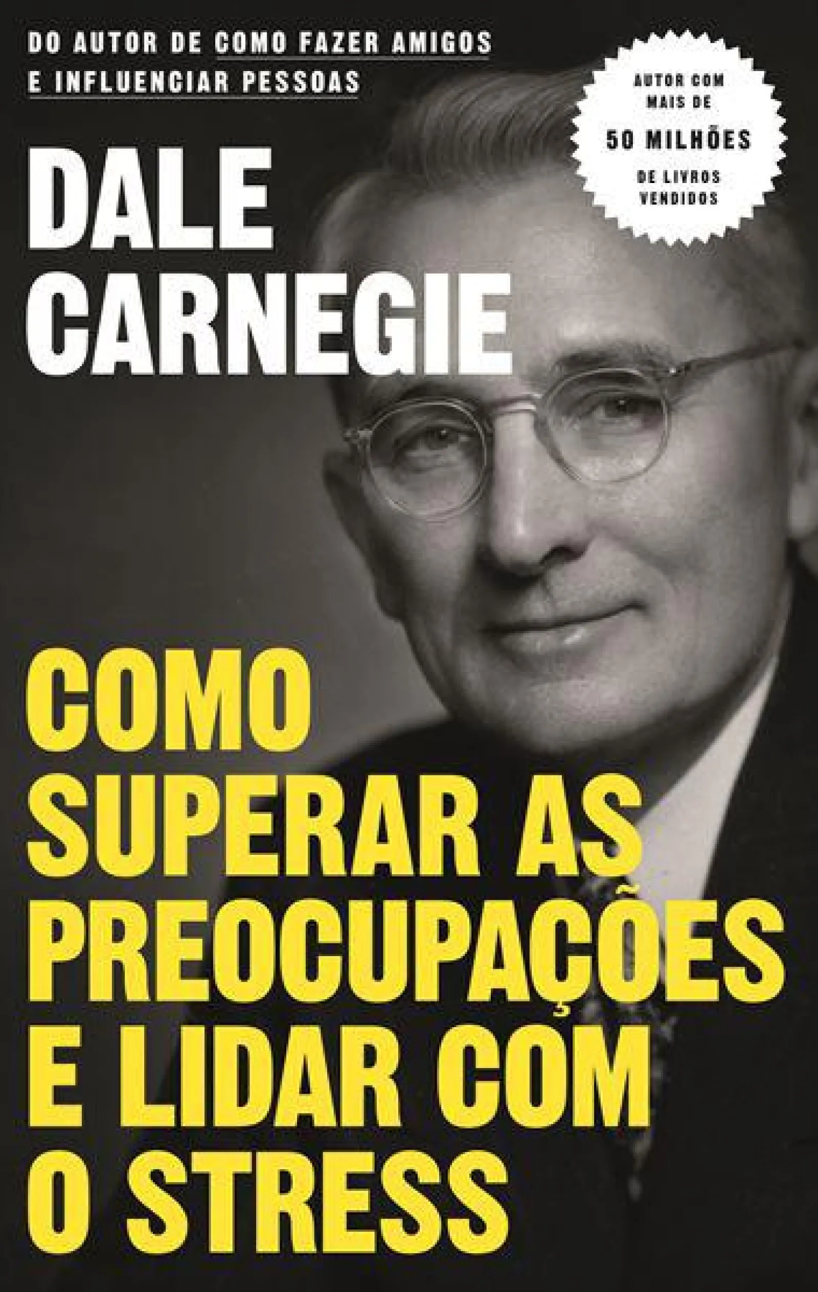 Objectiva Como Superar as Preocupações e Lidar com o Stress de Dale Carnegie
