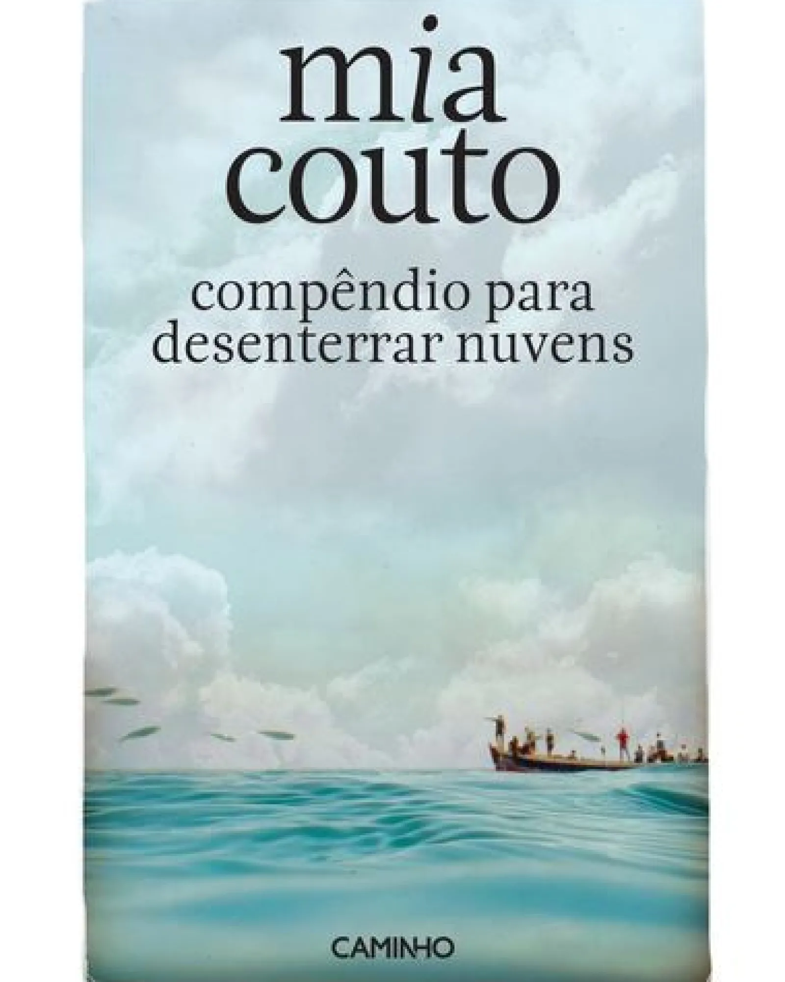 Caminho Compêndio para Desenterrar Nuvens de Mia Couto