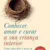 Lua De Papel Conhecer, Amar e Curar a sua Criança Interior de Stefanie Stahl Como Redescobrir o Nosso Eu Mais Autêntico e Feliz