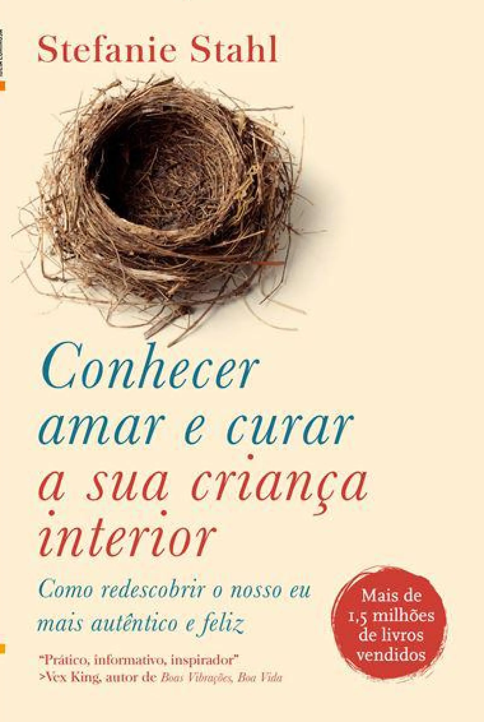 Lua De Papel Conhecer, Amar e Curar a sua Criança Interior de Stefanie Stahl Como Redescobrir o Nosso Eu Mais Autêntico e Feliz