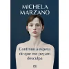 Asa Continuo à Espera de que Me Peçam Desculpa de Michela Marzano