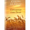 Nascente Conversar com Deus de Joseph Murphy