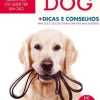 Oficina Do Livro Cool Dog de Sónia Miranda e Inês Fonseca - O Guia Completo para Quem Tem ou Quer Ter um Cão