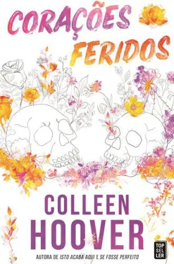 Discount Topseller Corações Feridos de Colleen Hoover
