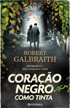 Presença Coração Negro Como Tinta de Robert Galbraith