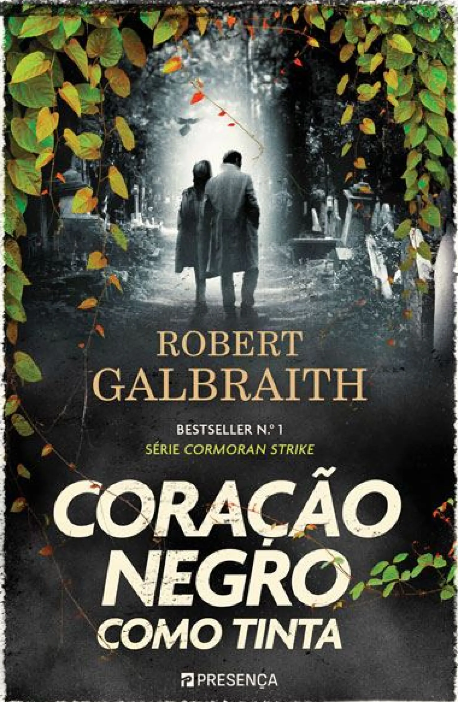 Presença Coração Negro Como Tinta de Robert Galbraith