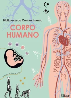 Discount Lilliput Corpo Humano de Cristina Peraboni - Biblioteca do Conhecimento N.º 2
