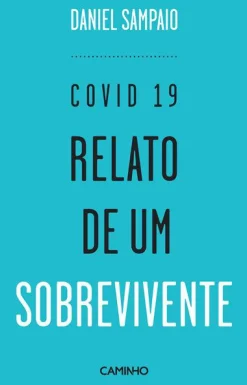 New Caminho Covid 19 - Relato de um Sobrevivente de Daniel Sampaio