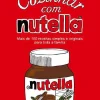 Sale Quinta Essência Cozinhar com Nutella de Paola Balducchi