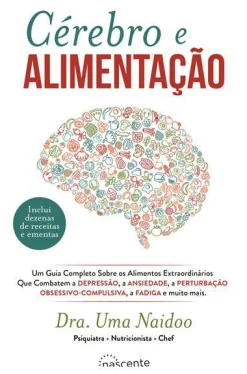 New Nascente Cérebro e Alimentação de Dra. Uma Naidoo