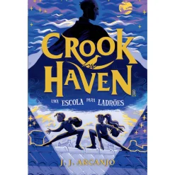 Porto Editora Crookhaven: uma Escola para Ladrões de J.J. Arcanjo - Livro 1