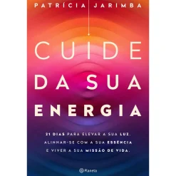 Hot Planeta Cuide da sua Energia de Patrícia Jarimba
