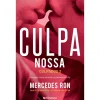 Presença CULPA NOSSA: CULPADOS 3 de Mercedes Ron