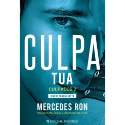 Presença Culpa Tua - Culpados #2 de Mercedes Ron