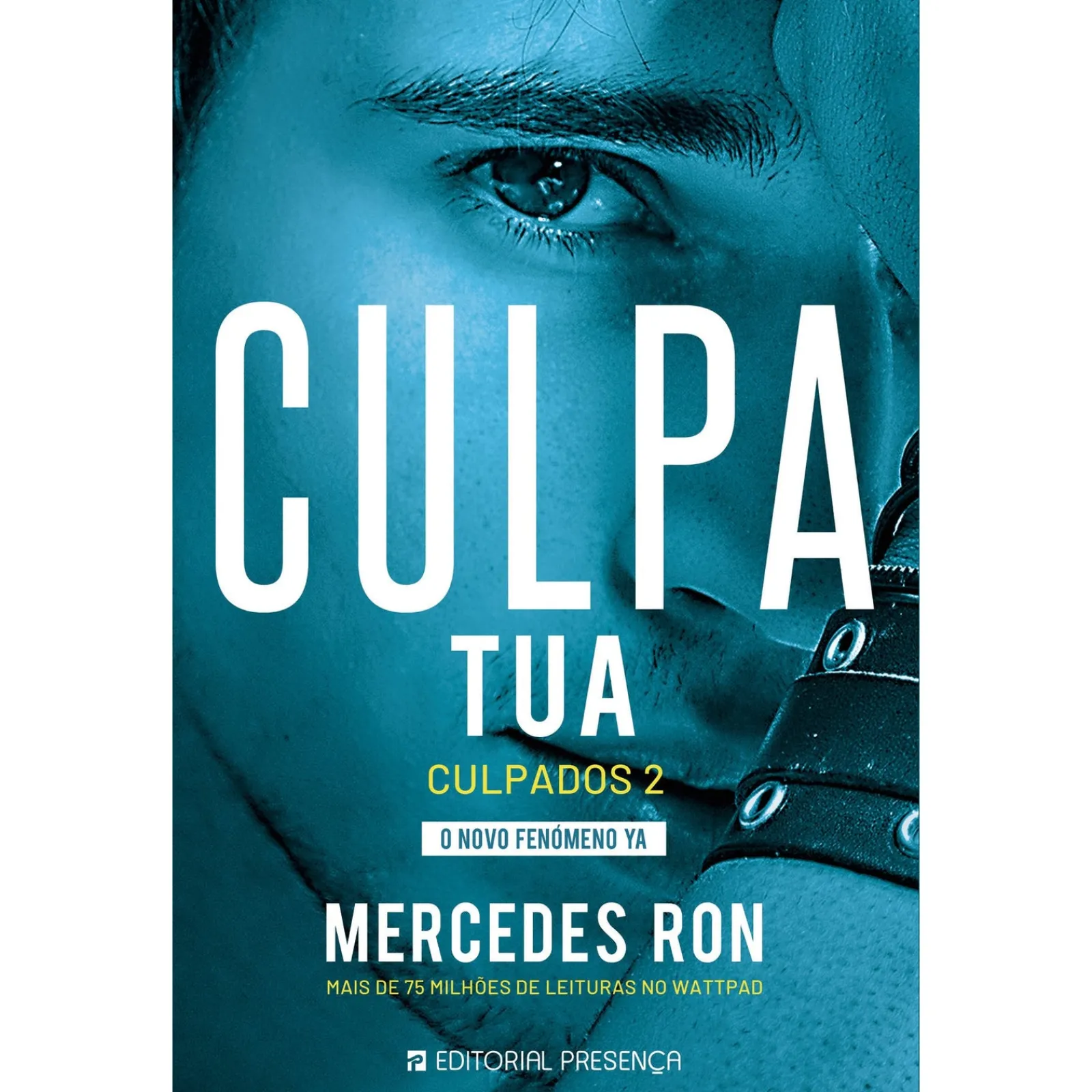Presença Culpa Tua - Culpados #2 de Mercedes Ron