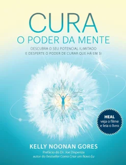 Lua De Papel Cura - o Poder da Mente de Kelly Noonan Gores