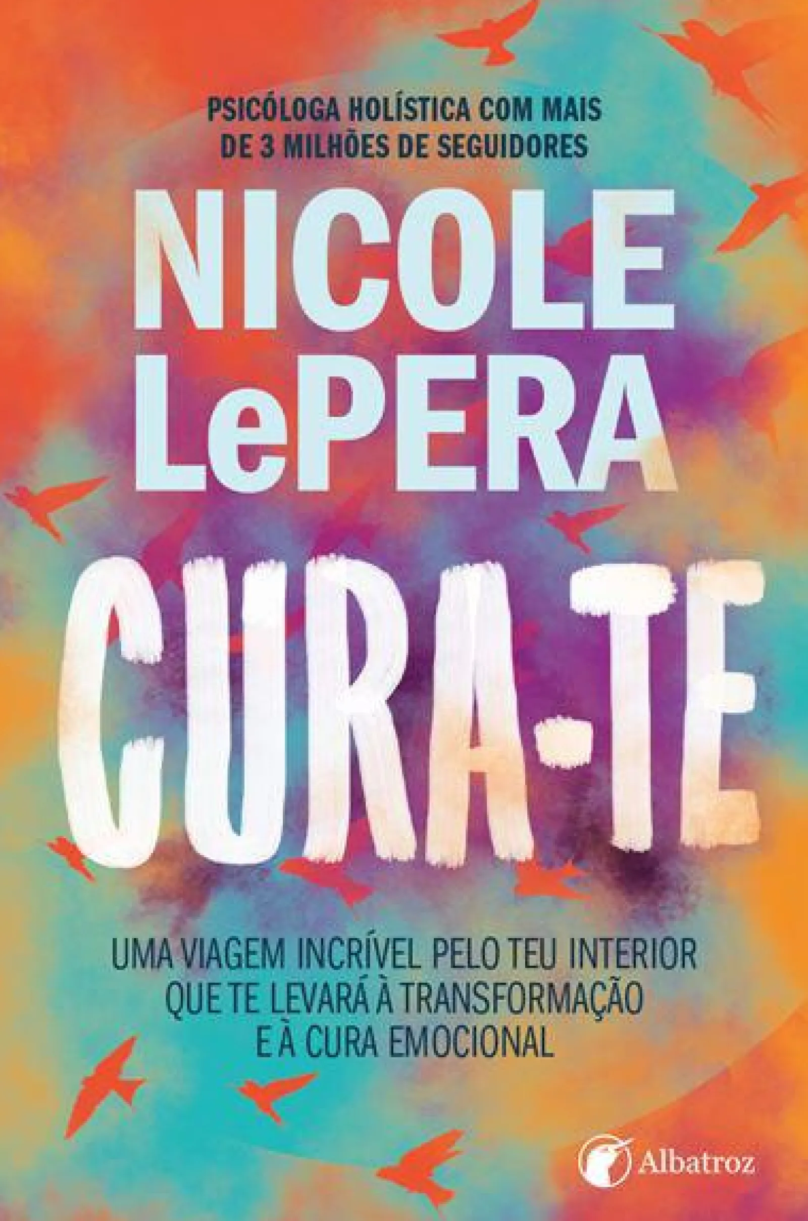 Albatroz Cura-te de Nicole LePera