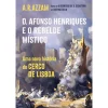 Clearance Presença D. Afonso Henriques e o Rebelde Místico de A. R. Azzam - Uma Nova História do Cerco de Lisboa