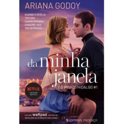 Outlet Presença Da Minha Janela de Ariana Godoy - Os Irmãos Hidalgo - Livro 1