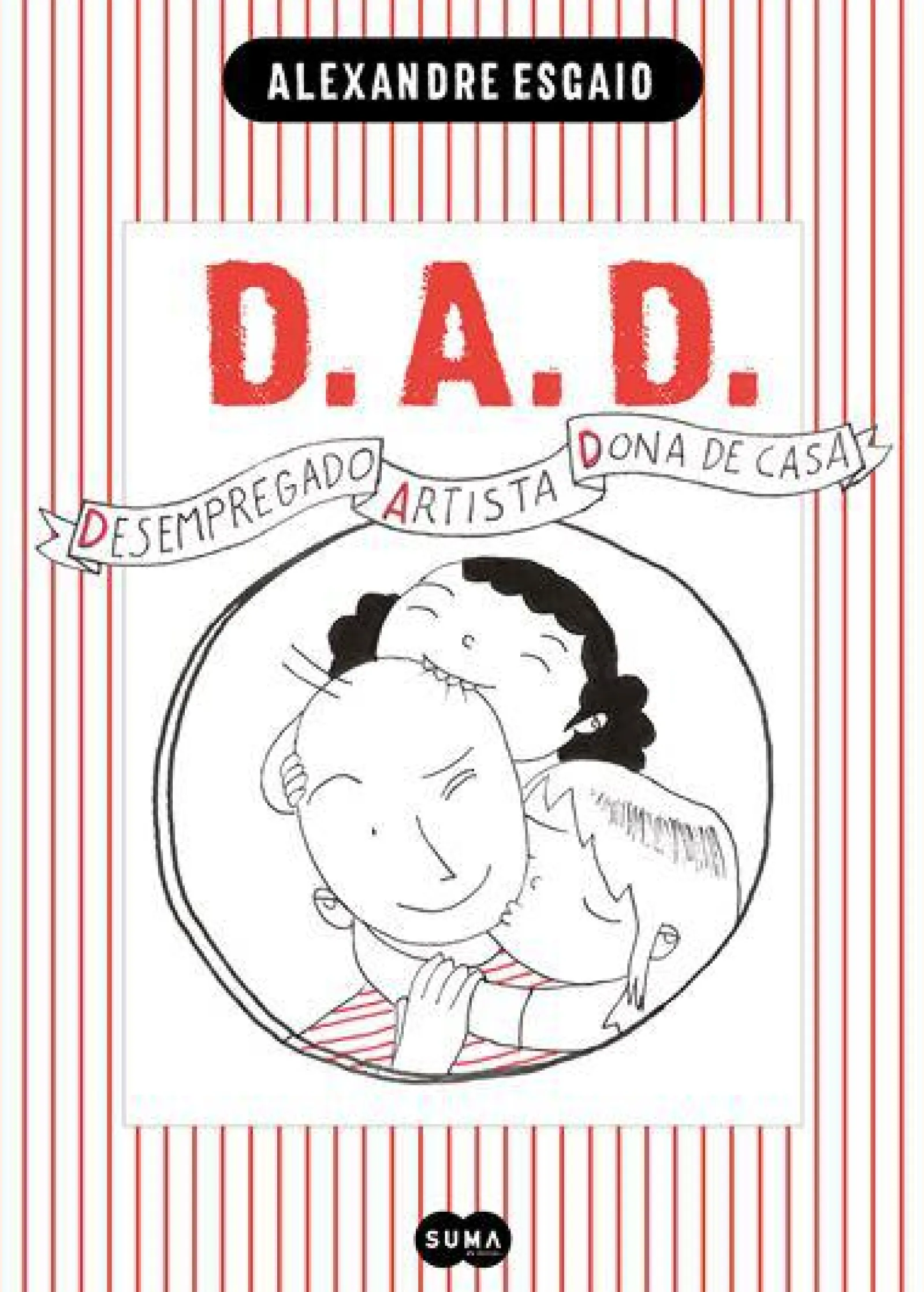 Clearance Suma De Letras D.A.D. - Desempregado, Artista e Dona de Casa de Alexandre Esgaio