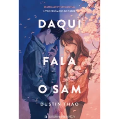 Presença Daqui Fala o Sam de Dustin Thao; Tradução: Ana Rita Sintra de Dustin Thao