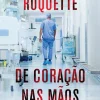 Outlet Oficina Livro De Coração nas Mãos de José Roquette
