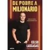 Arena De Pobre a Milionário de Celso Lascasas - Lições de Vida e Empreendedorismo