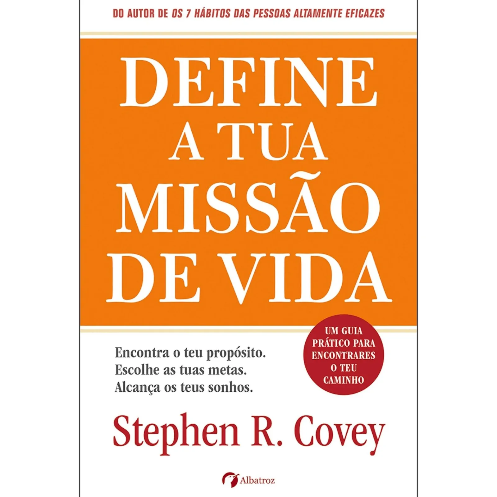 Discount Albatroz Define a Tua Missão de Vida de Stephen R. Covey
