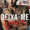 Topseller Deixa-me Louca de Melanie Harlow