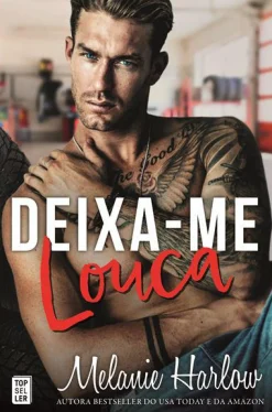 Topseller Deixa-me Louca de Melanie Harlow