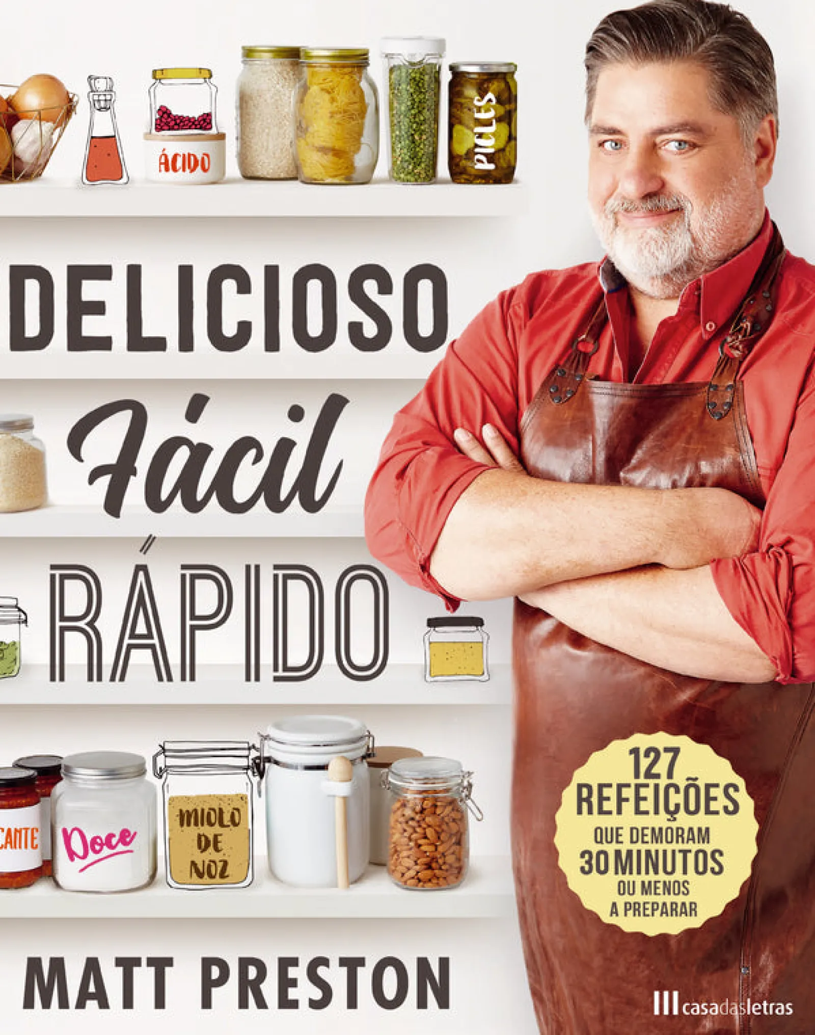 Hot Casa Das Letras Delicioso, Fácil e Rápido de Matt Preston