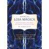 Lua De Papel Dentro da Loja Mágica de James R. Doty - Um Neurocirurgião à Descoberta dos Caminhos Secretos para a Alma