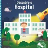 Hot Joybooks Descobre o Hospital de Vários Autores - Explorar é Divertido