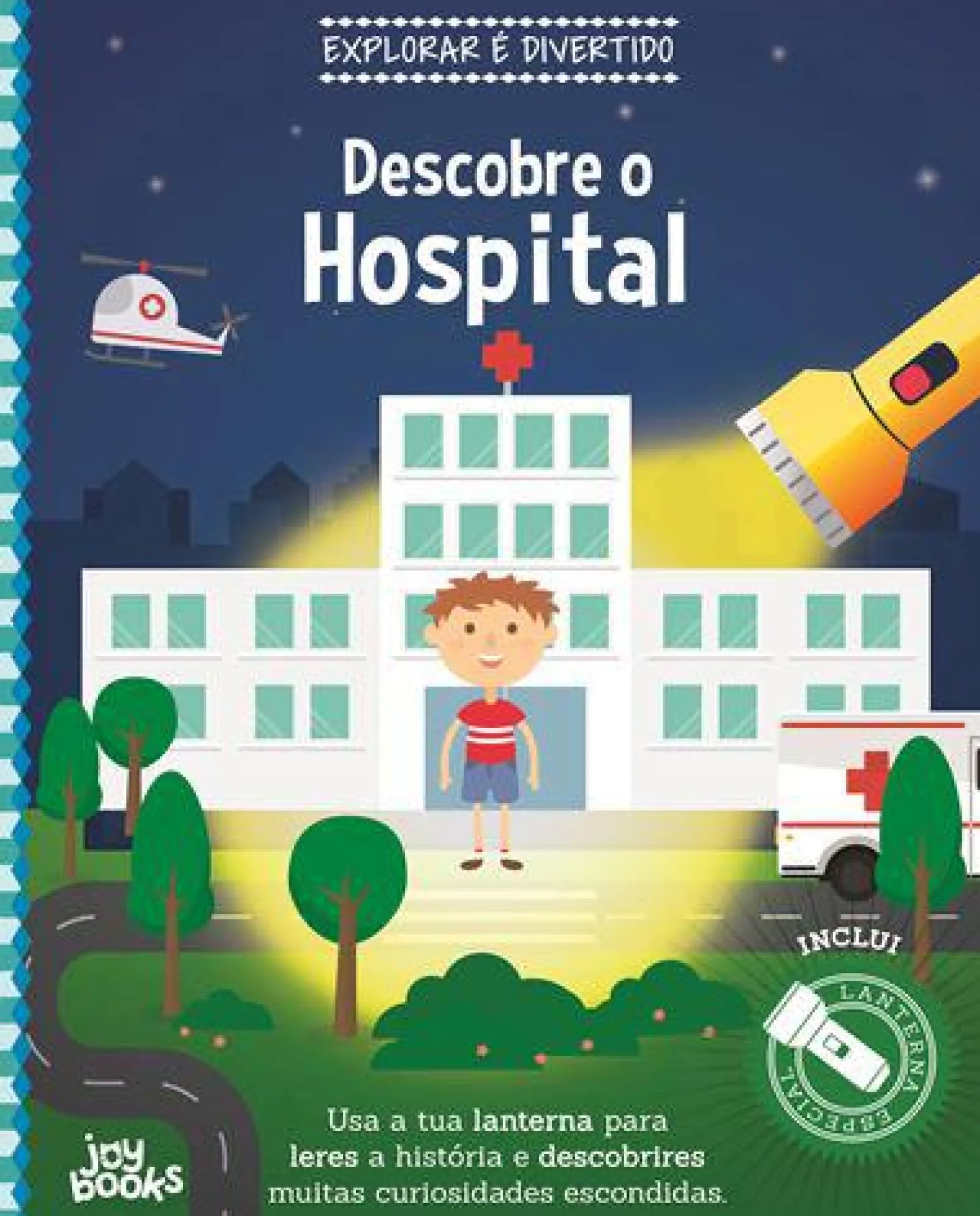 Hot Joybooks Descobre o Hospital de Vários Autores - Explorar é Divertido