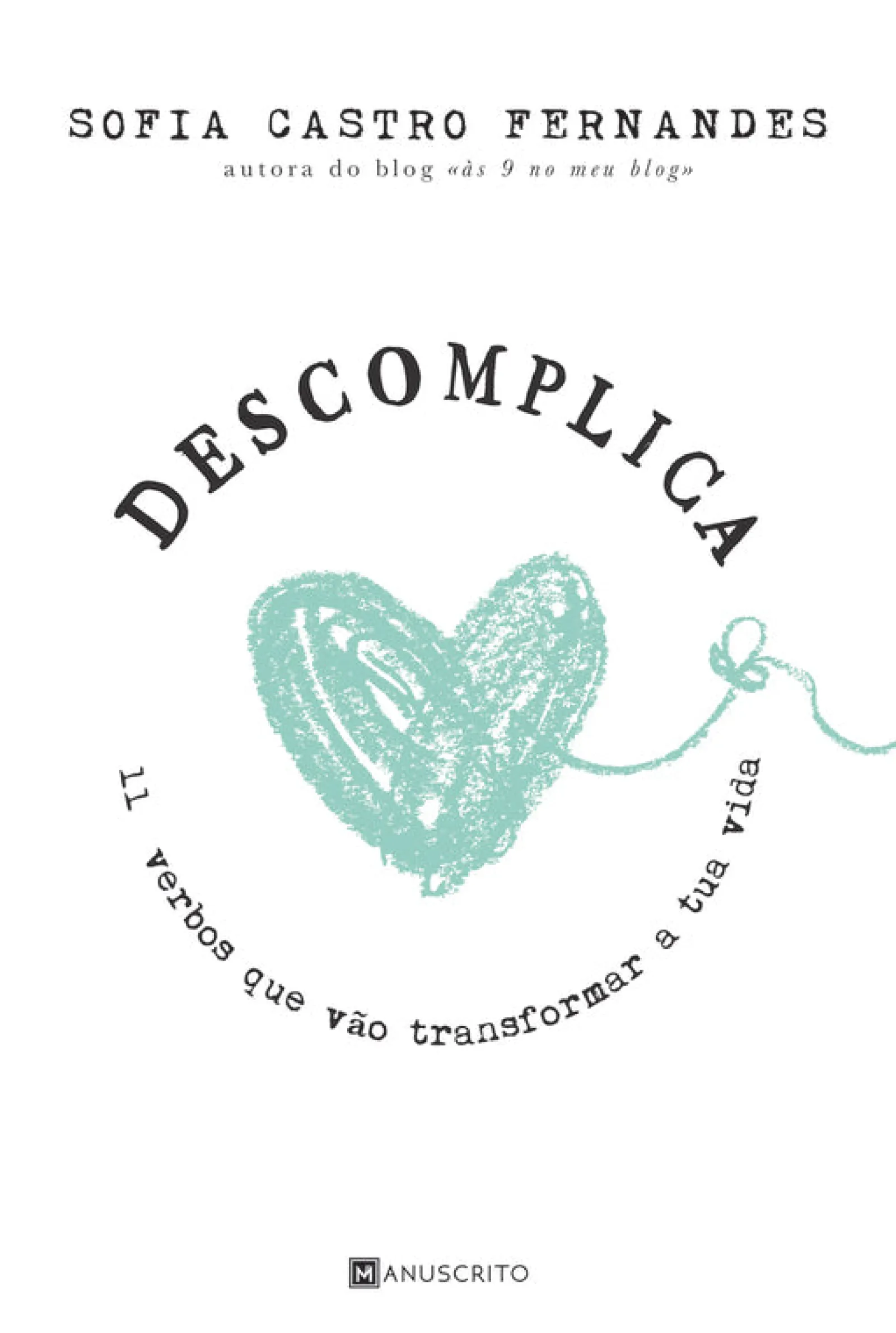 Manuscrito Descomplica de Sofia Castro Fernandes - 11 Verbos que Vão Transformar a Tua Vida