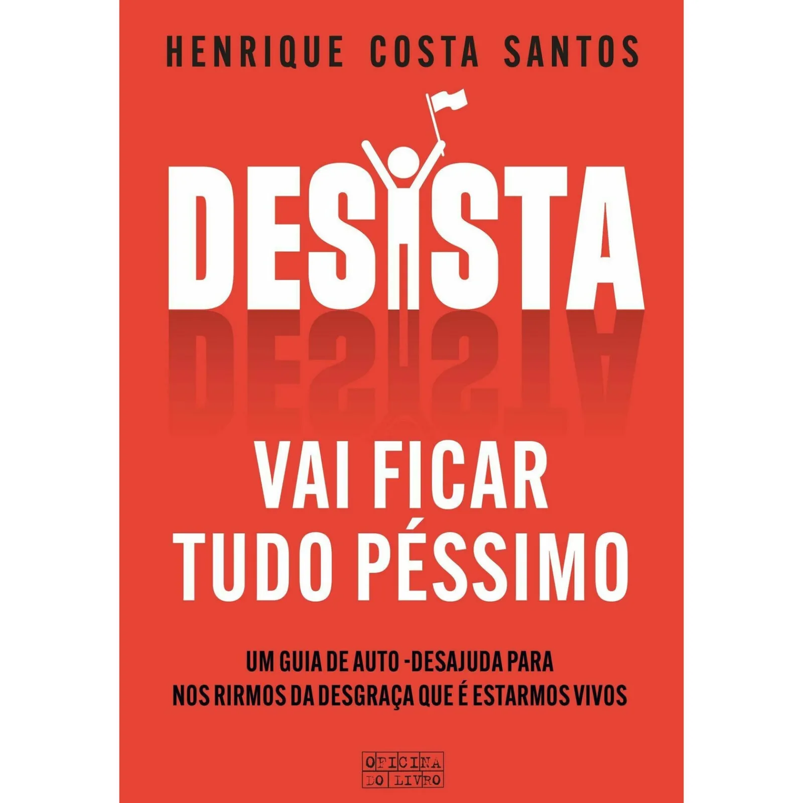 Discount Oficina Livro Desista de Henrique Costa Santos