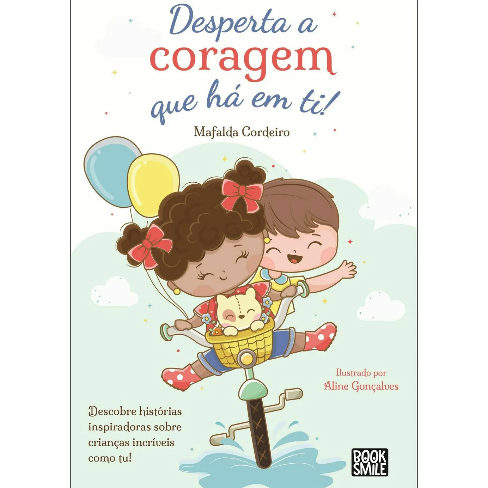 Booksmile Desperta a Coragem que Há em Ti de Mafalda Cordeiro